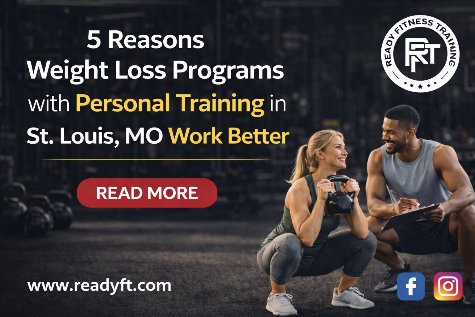 Blog banner showing weight loss personal training in St. Louis, MO with trainer coaching a client doing kettlebell exercise, featuring Ready Fitness Training logo, call to action button, website URL, and social media icons.